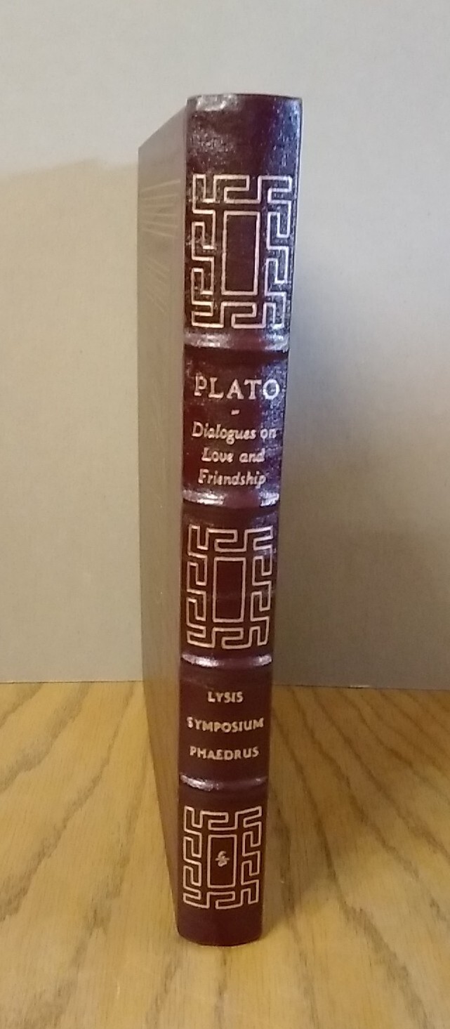 Easton Press Dialogues On Love and Friendship by Plato: Lysis Symposium Phaedrus