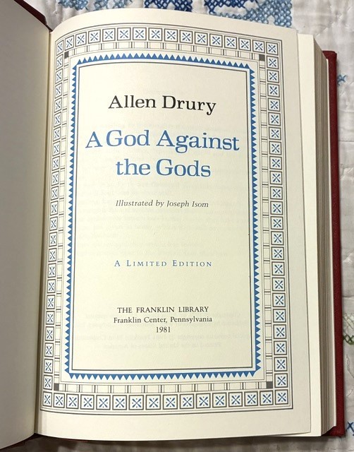 FRANKLIN LIBRARY Signed Ltd Edition – A God Against The Gods- Allen Drury 1981