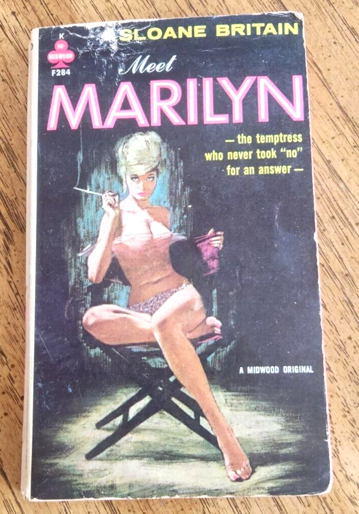 Meet Marilyn by Sloan Brittain Midwood Sleaze # F284 – 1960 GD