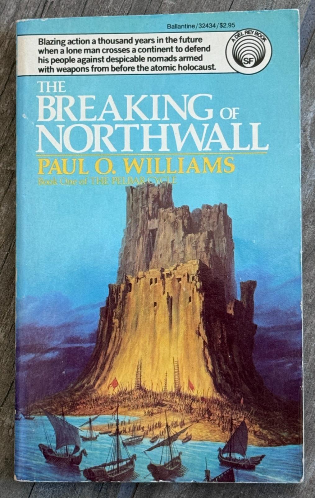 The Breaking of Northwall – Paul O. Williams – 1981 Del Rey – Fantasy/Sci-Fi