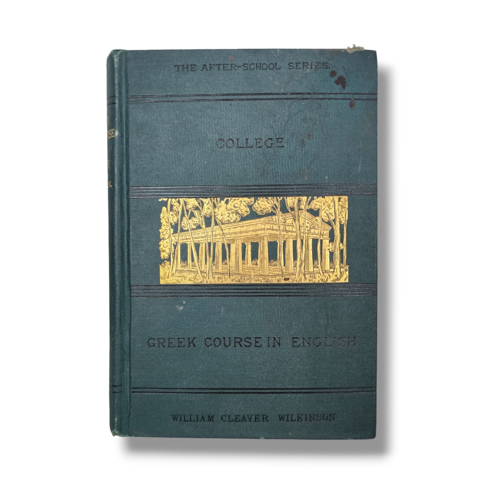 Greek Course in English 1888 Book After School College Series Wilkinson Antique