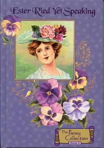 ESTER RIED YET SPEAKING By Pansy – Hardcover *Excellent Condition*