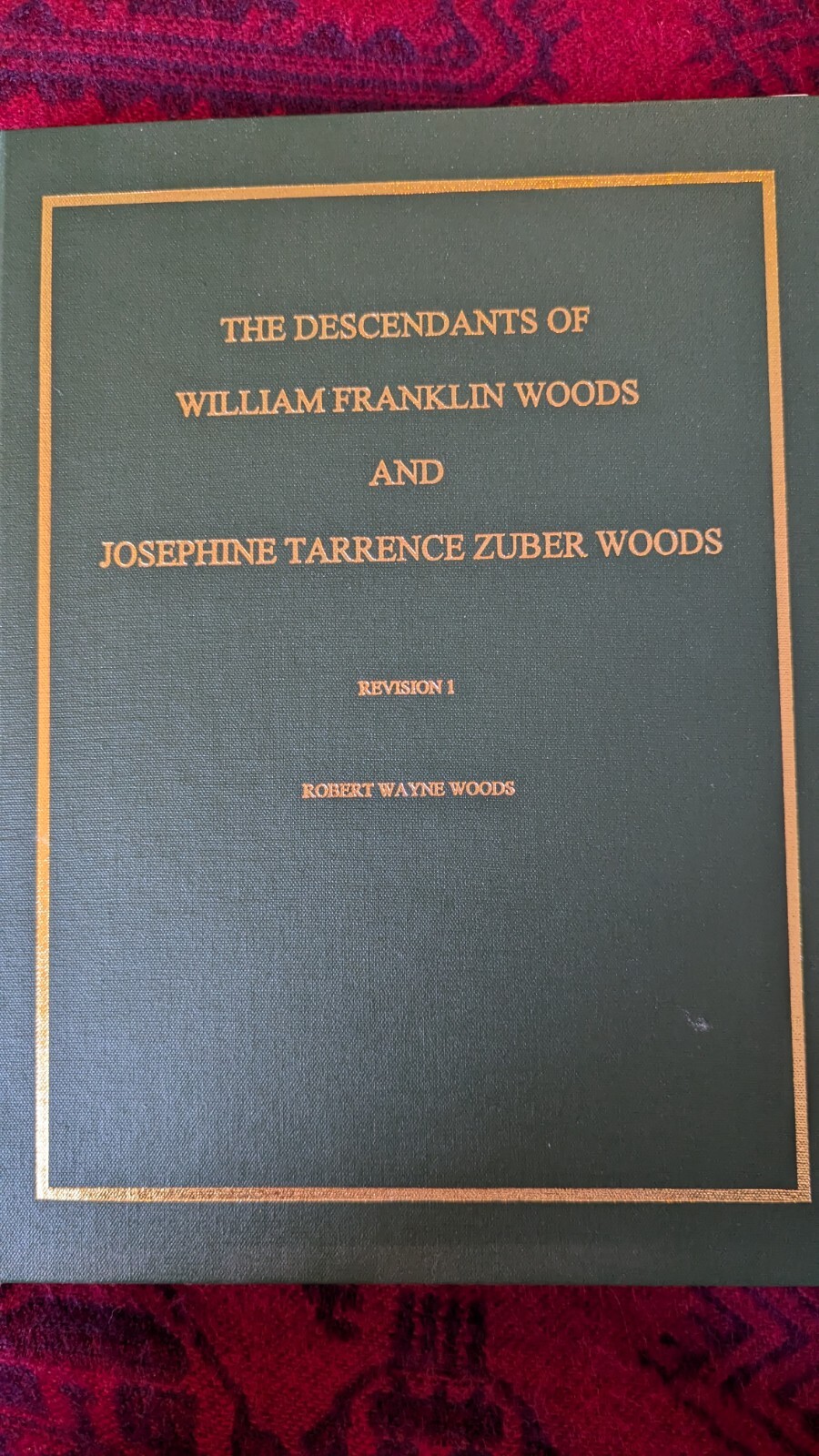 Descendants Of William Franklin Woods And Josephine Tarrence Zuber Woods