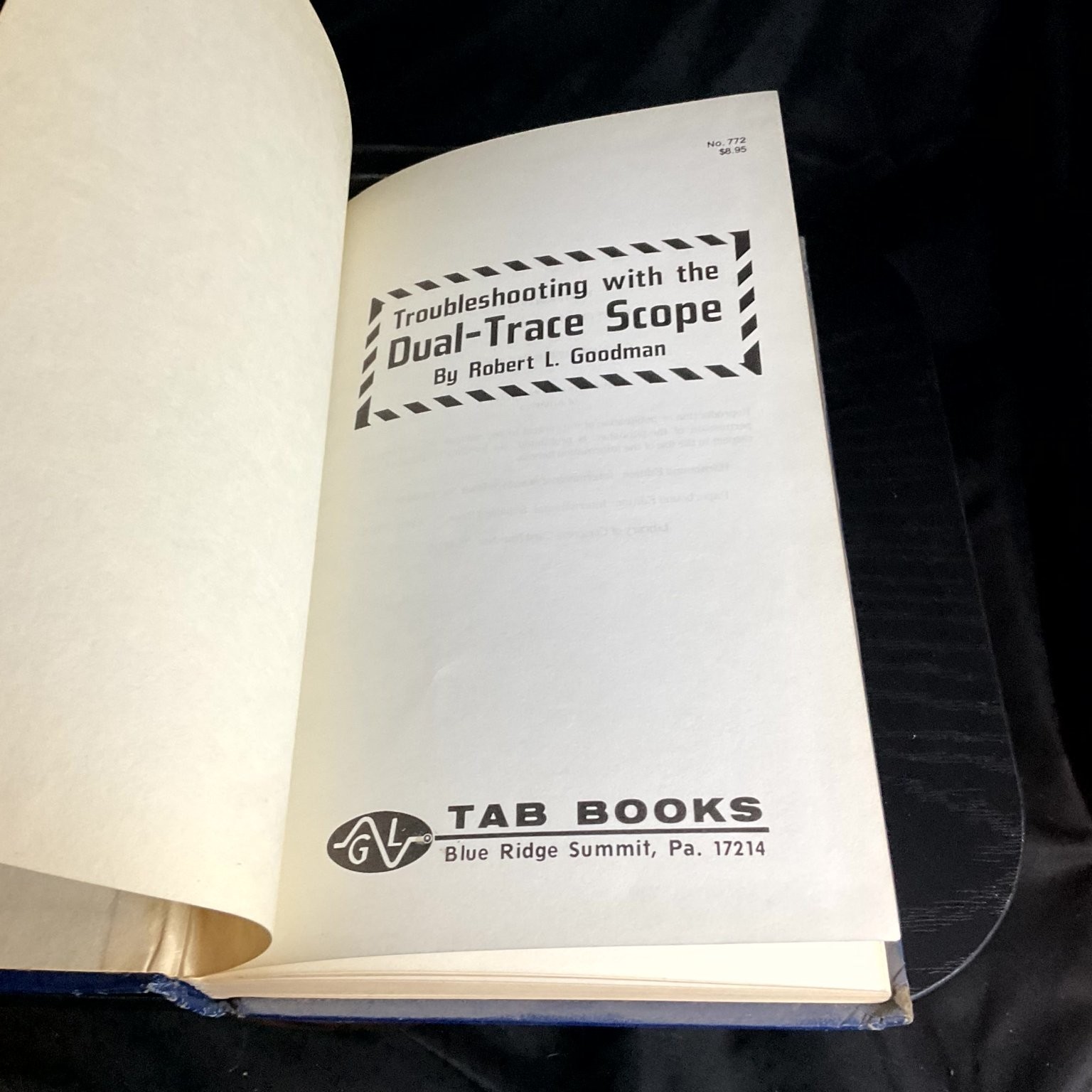 Troubleshooting with the Dual-Trace Scope Robert L. Goodman 1976 Illustrated