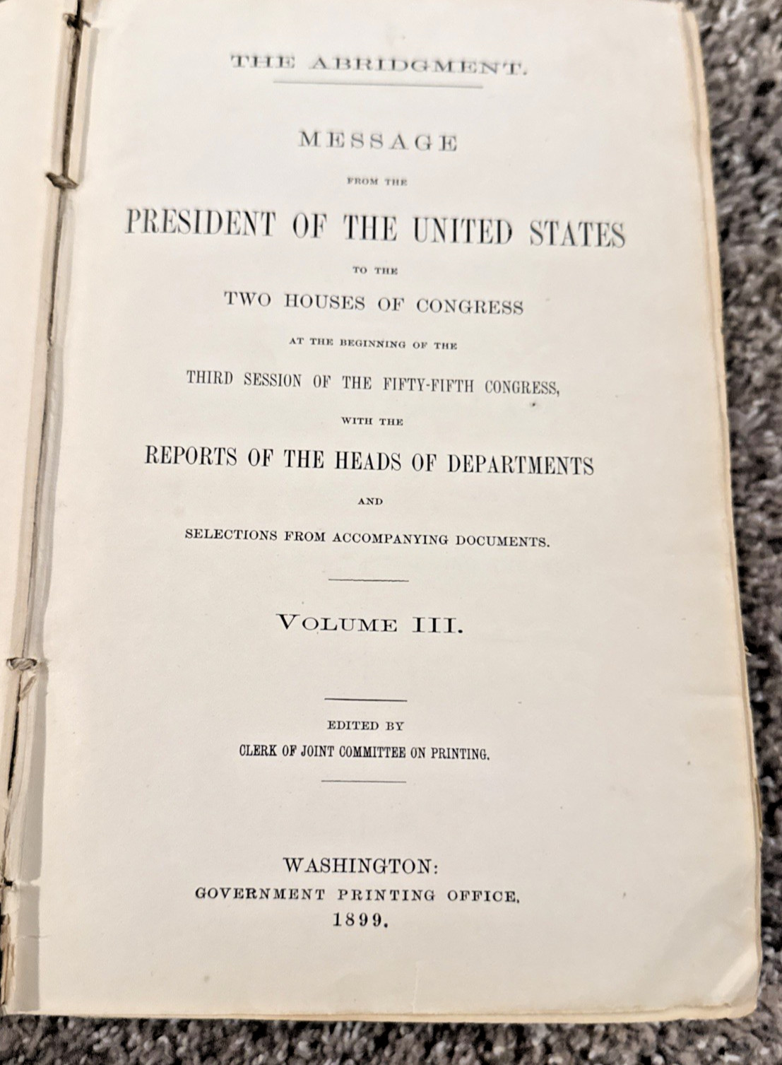 Message from President to Congress; 1898-99; Abridgement; Vol 3; Span/Amer War