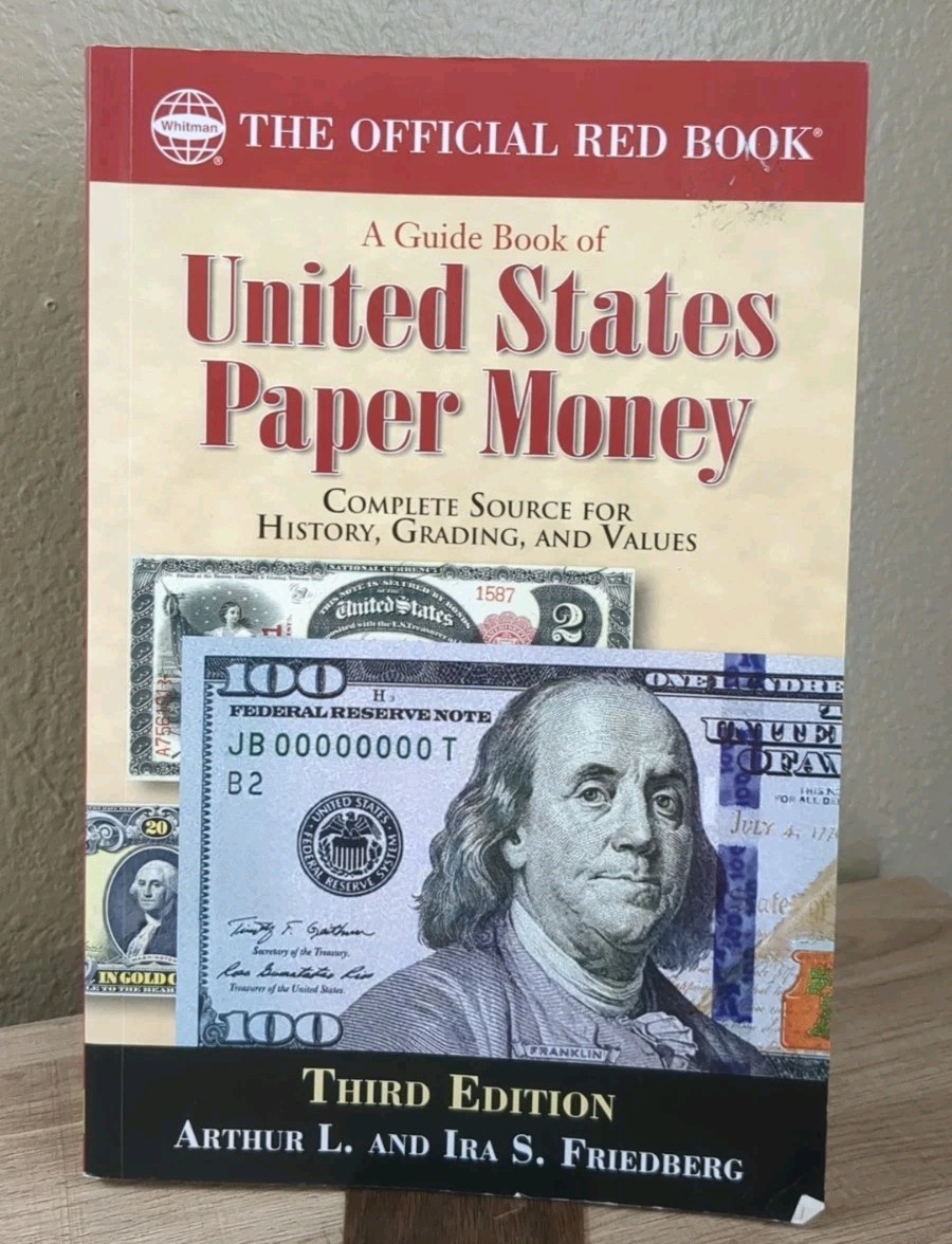 A GUIDE BOOK OF UNITED STATES PAPER MONEY 3RD EDITION BY ARTHUR FRIEDBERG (2011)