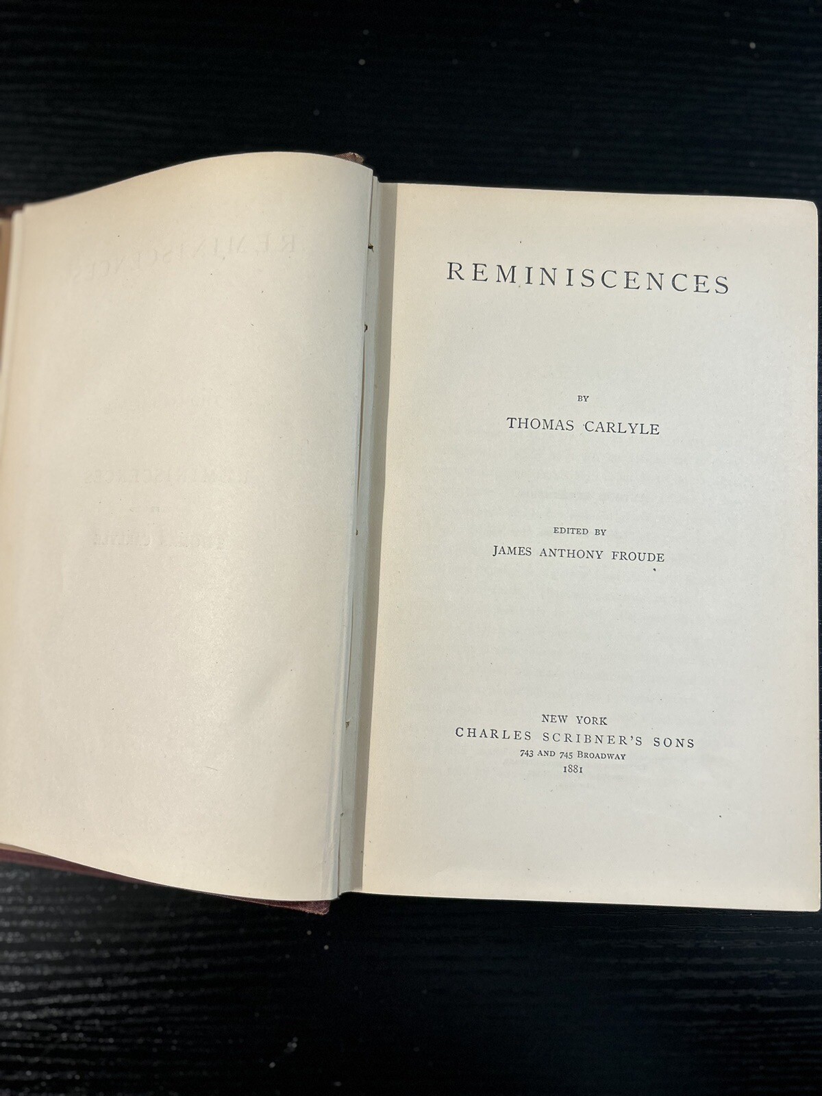 Reminiscences By Thomas Carlyle Edited By James Anthony Froude New York 1881