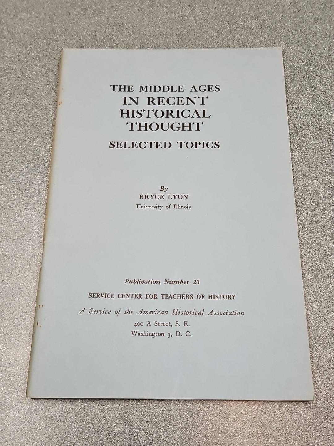 Middle Ages in Recent Historical Thought 1959