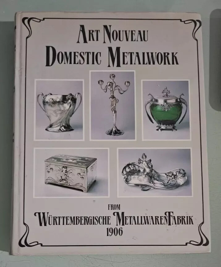 Art Nouveau Domestic Metalwork : From Wurttembergische Metallwaren Fabrik 1906