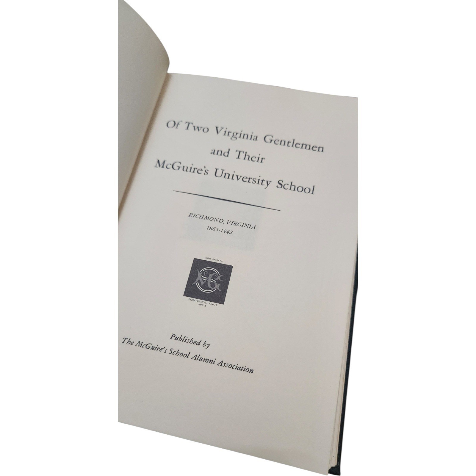 Of Two Virginia Gentlemen McGuire’s University School Richmond VA 1865-1942 Book
