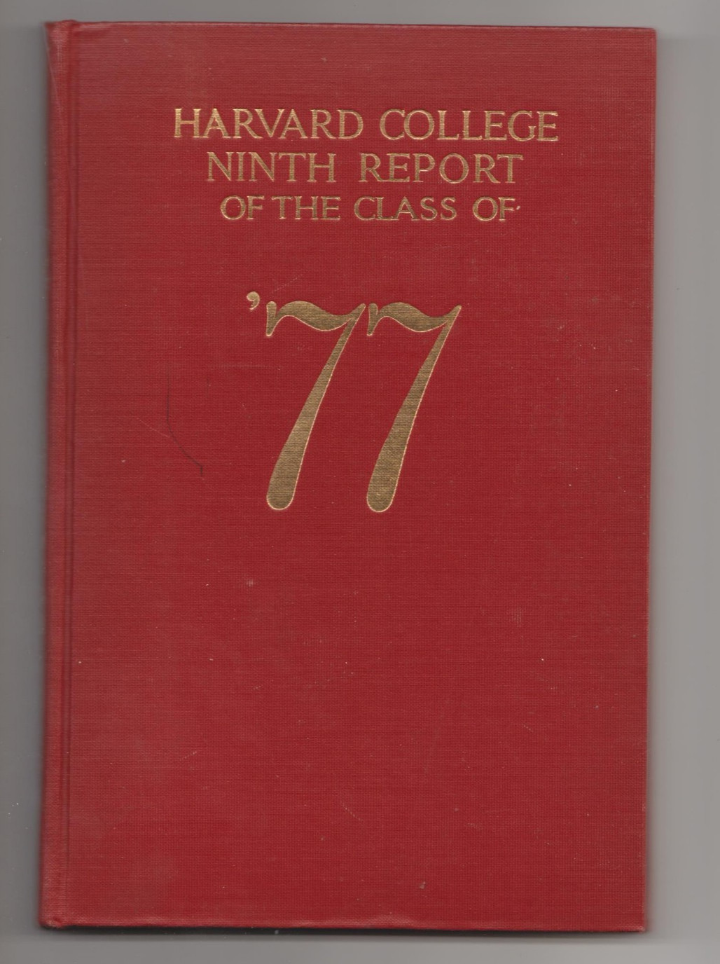 Harvard College Class of 1877 – 9th Report 1932 Plimpton Press Book RARE