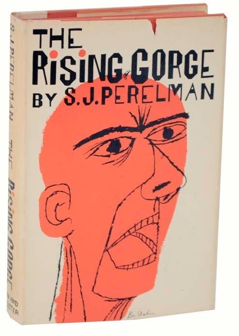 S J PERELMAN / THE RISING GORGE 1st Edition 1961 #111560