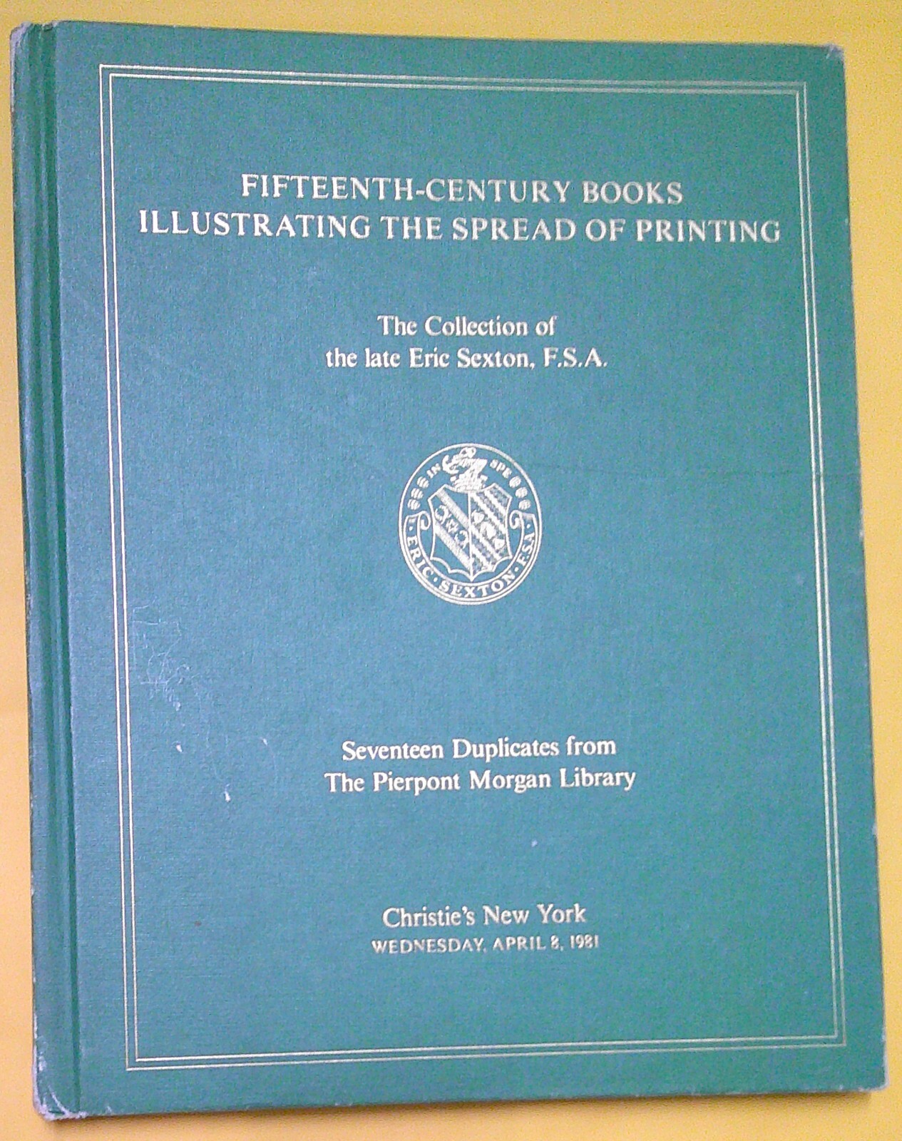 Fifteenth Century Books Illustrating the Spread of Printing. Christie’s 1981