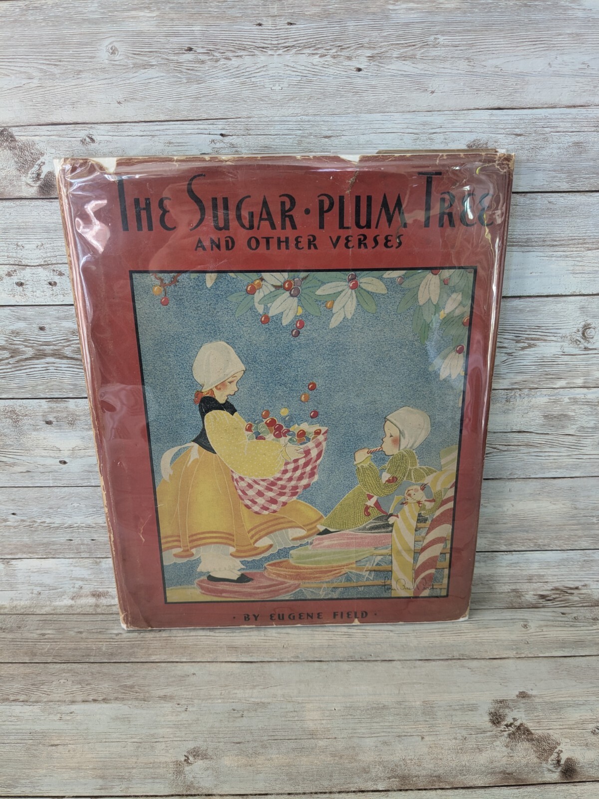 1930 The Sugar Plum Tree & Other Verses Eugene Field Illustrated Fern Bisel Peat
