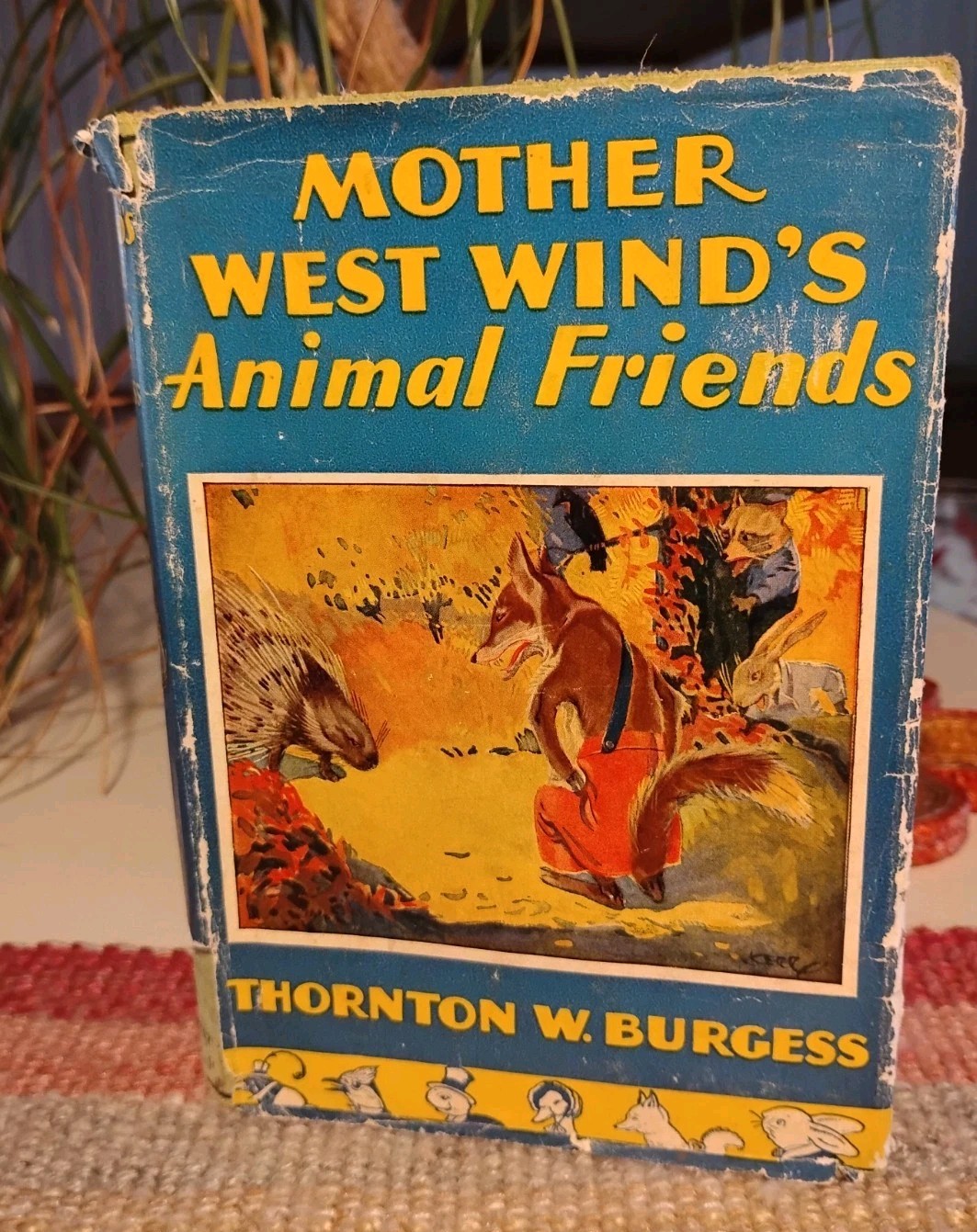 Mother West Wind’s Animal Friends Thornton W Burgess 1912 HC DJ