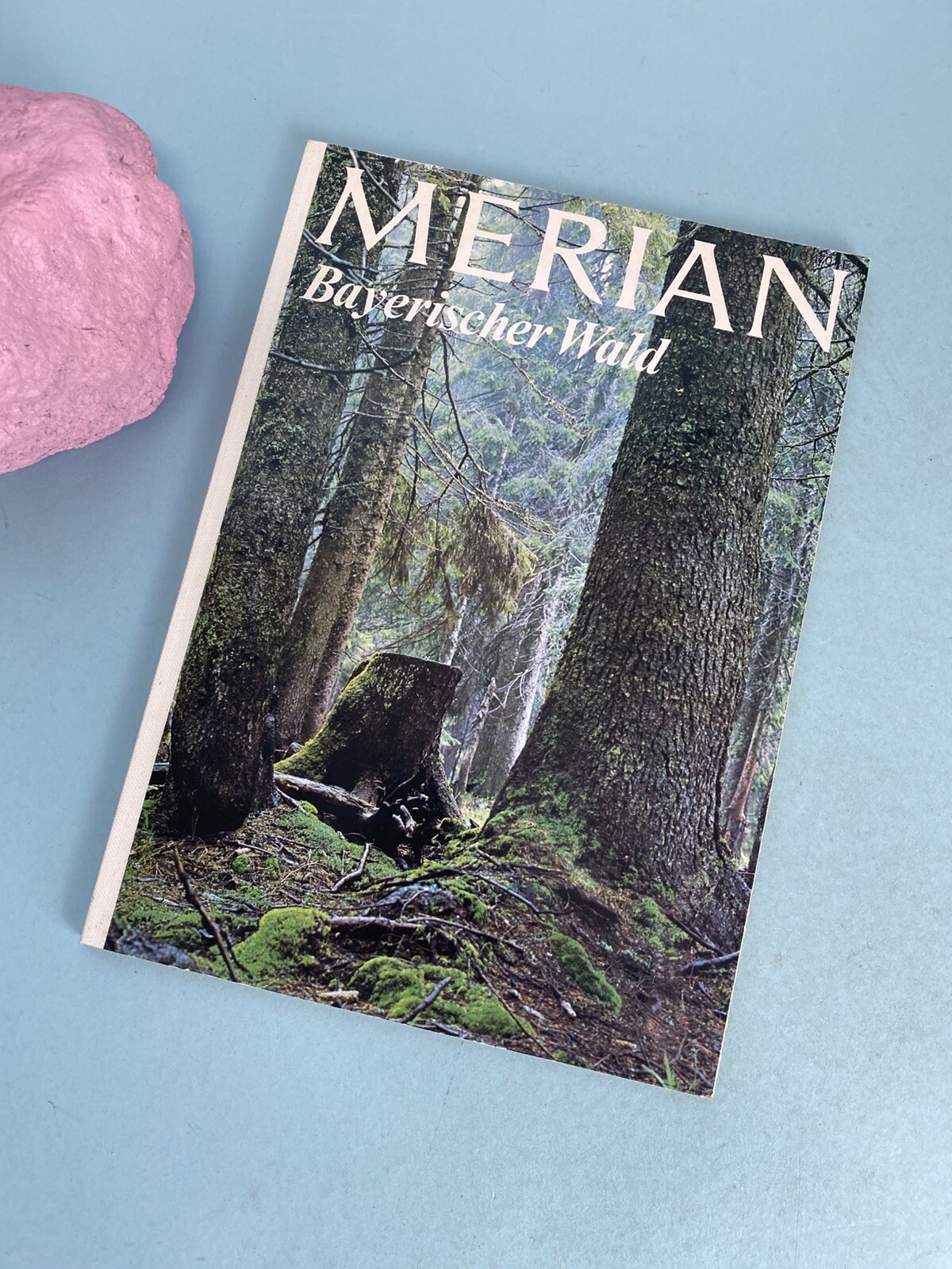 Merian Heft 8 / 1974 * Bayerischer Wald
