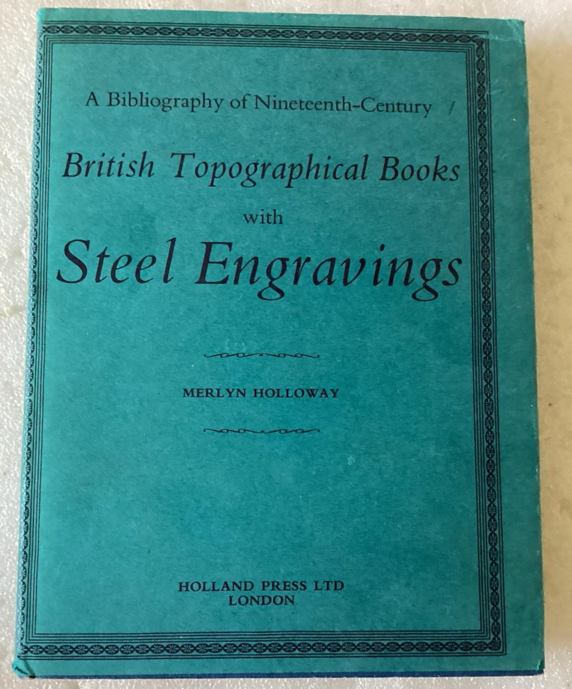 Steel Engravings in 19th Century British Topographical Books/EXCELLENT HC/DJ