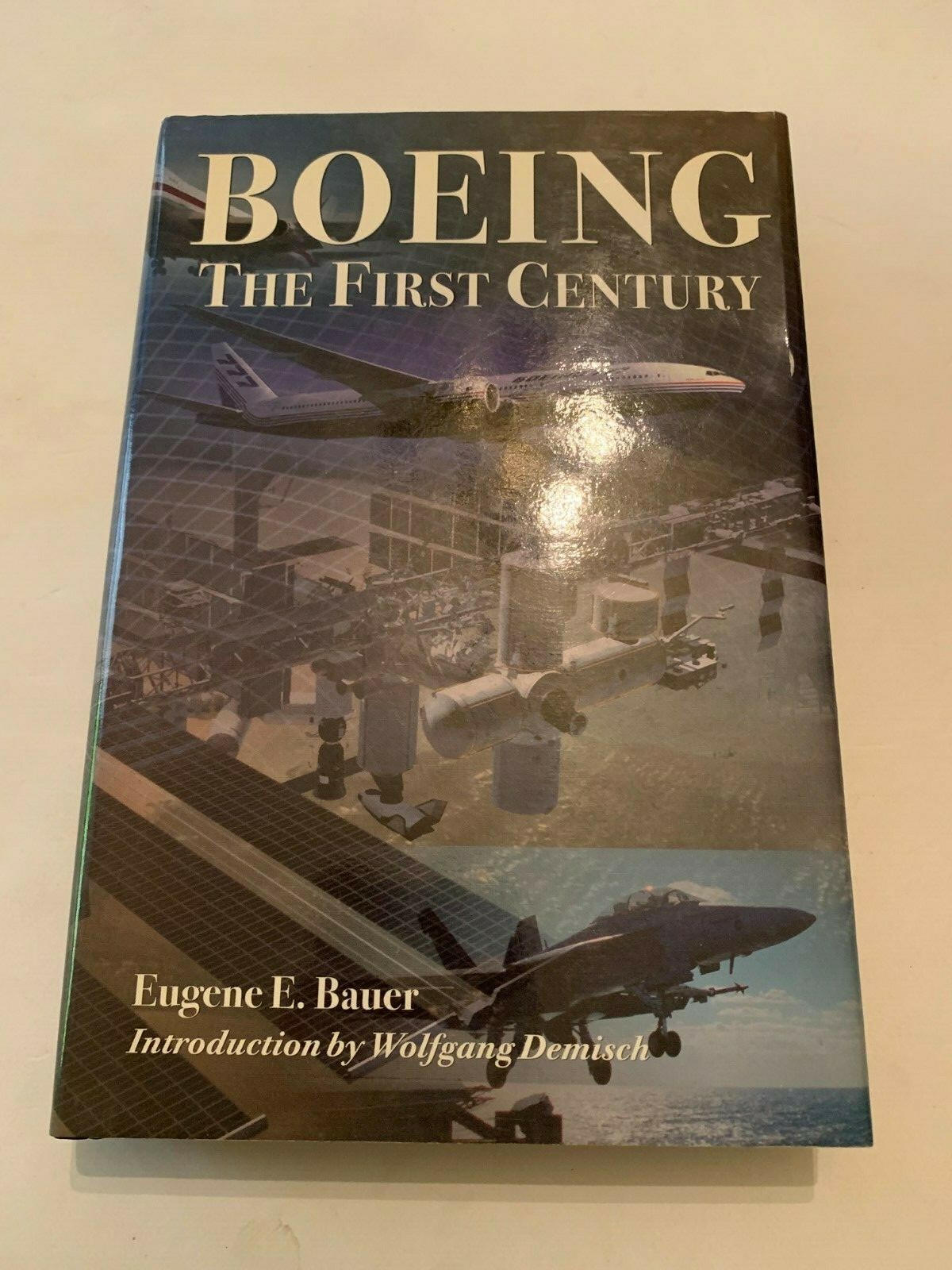 2002 Boeing The First Century by Eugene E Bauer Signed Hardcover With DJ