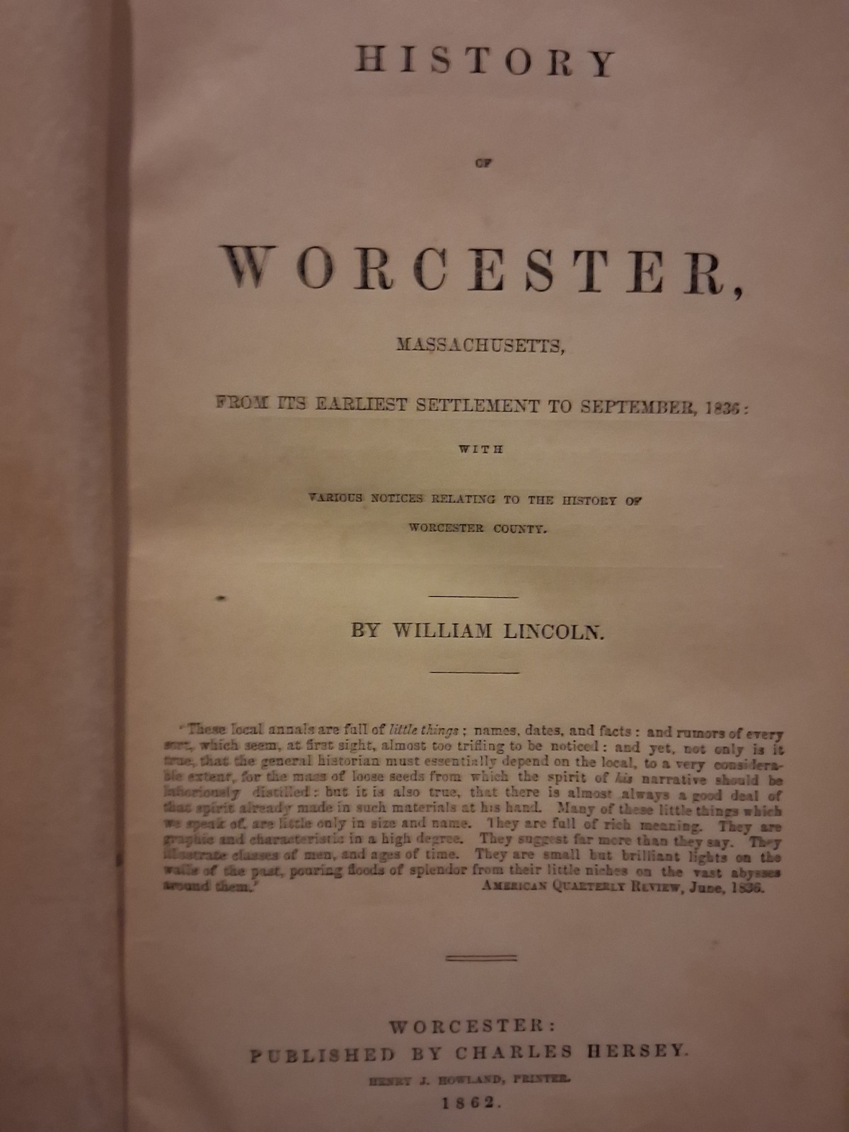 History of Worcester Lincoln and Hersey 1862 First Edition Hardcover Very Good