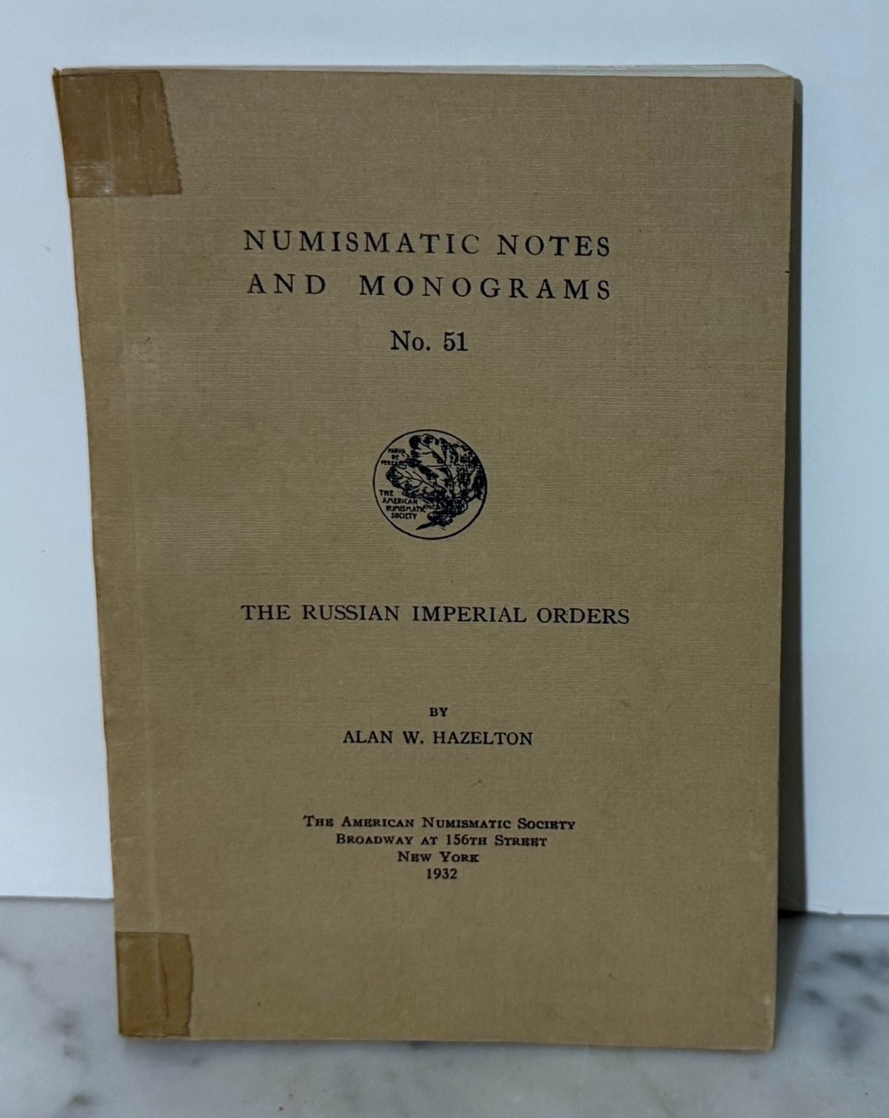 NUMISMATIC NOTES AND MONOGRAMS No. 51: THE RUSSIAN IMPERIAL ORDERS – 1932