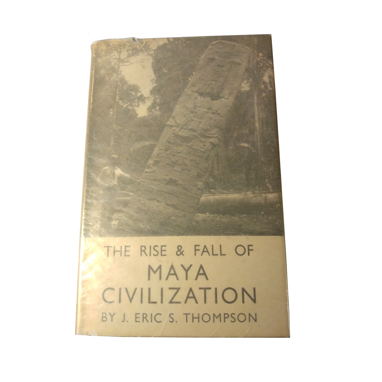 Vintage Rise & Fall of Maya Civilization by Eric Thompson / 1956 1st Clay UK HC