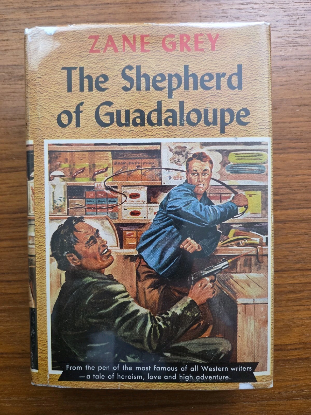 Zane Grey 1930 THE SHEPHERD OF GUADALOUPE Grosset & Dunlap – Hardcover and DJ