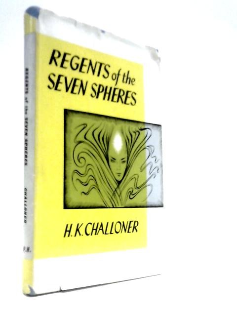 Regents Of The Seven Spheres (H. K. Challoner – 1966) (ID:57996)