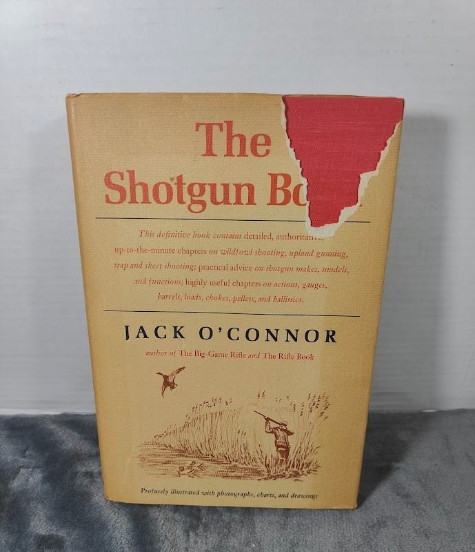 The Shotgun Book By Jack O’Connor Hardcover 1965 FIRST EDITION