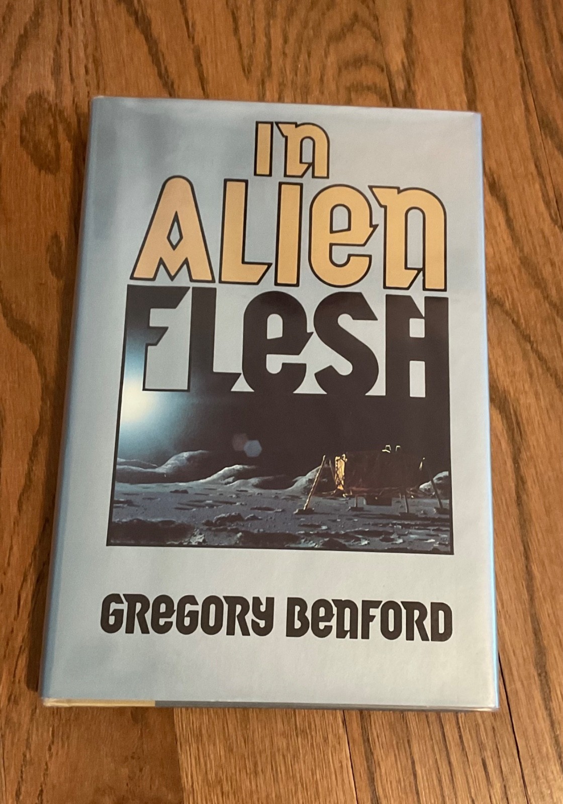 In Alien Flesh SIGNED by Gregory Benford 1986 TOR 1st Edition Hardcover F/F