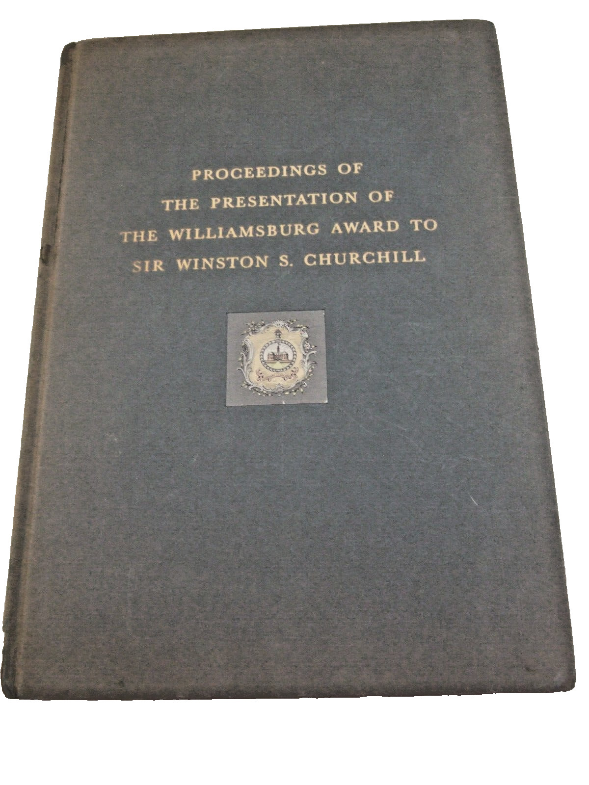 Proceedings of the Williamsburg Award Presentation to Sir Winston S. Churchill