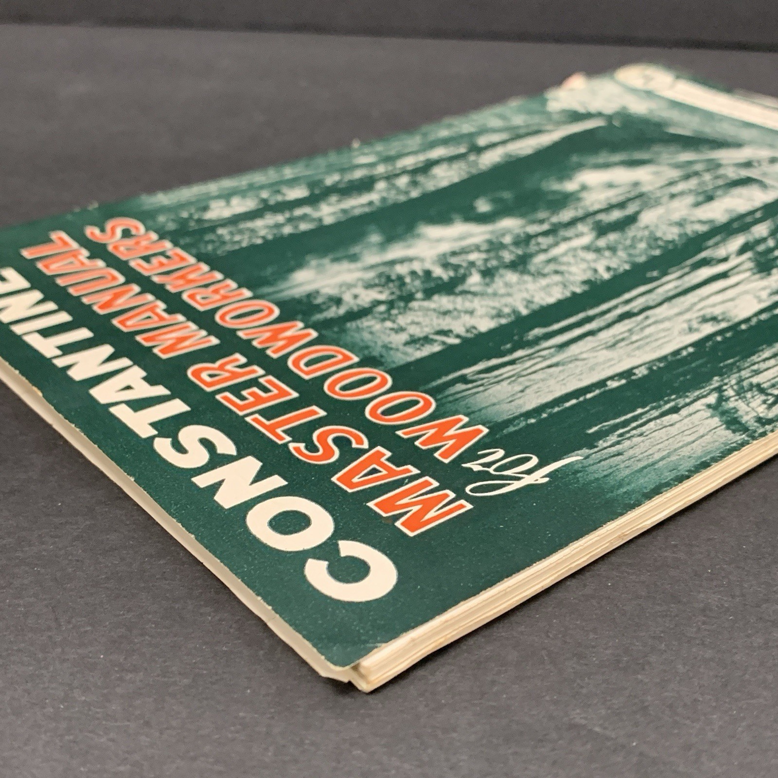 Albert Constantine’s Master Woodworkers Manual 1944 Fine Wood Woodworking