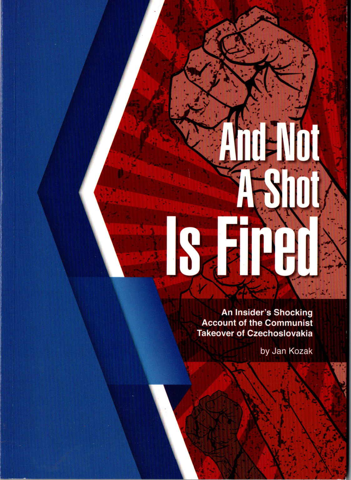 Jan Kozak – And Not a Shot is Fired