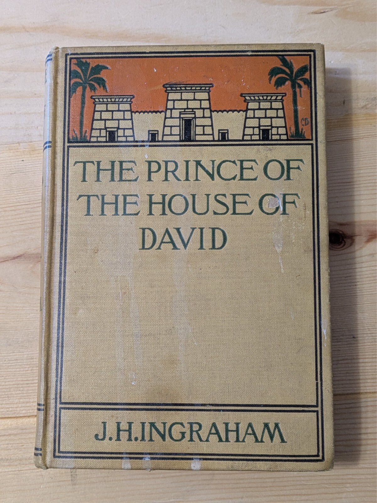 The Prince of the House of David, JH Ingraham Vintage Hardcover 1900s Religion