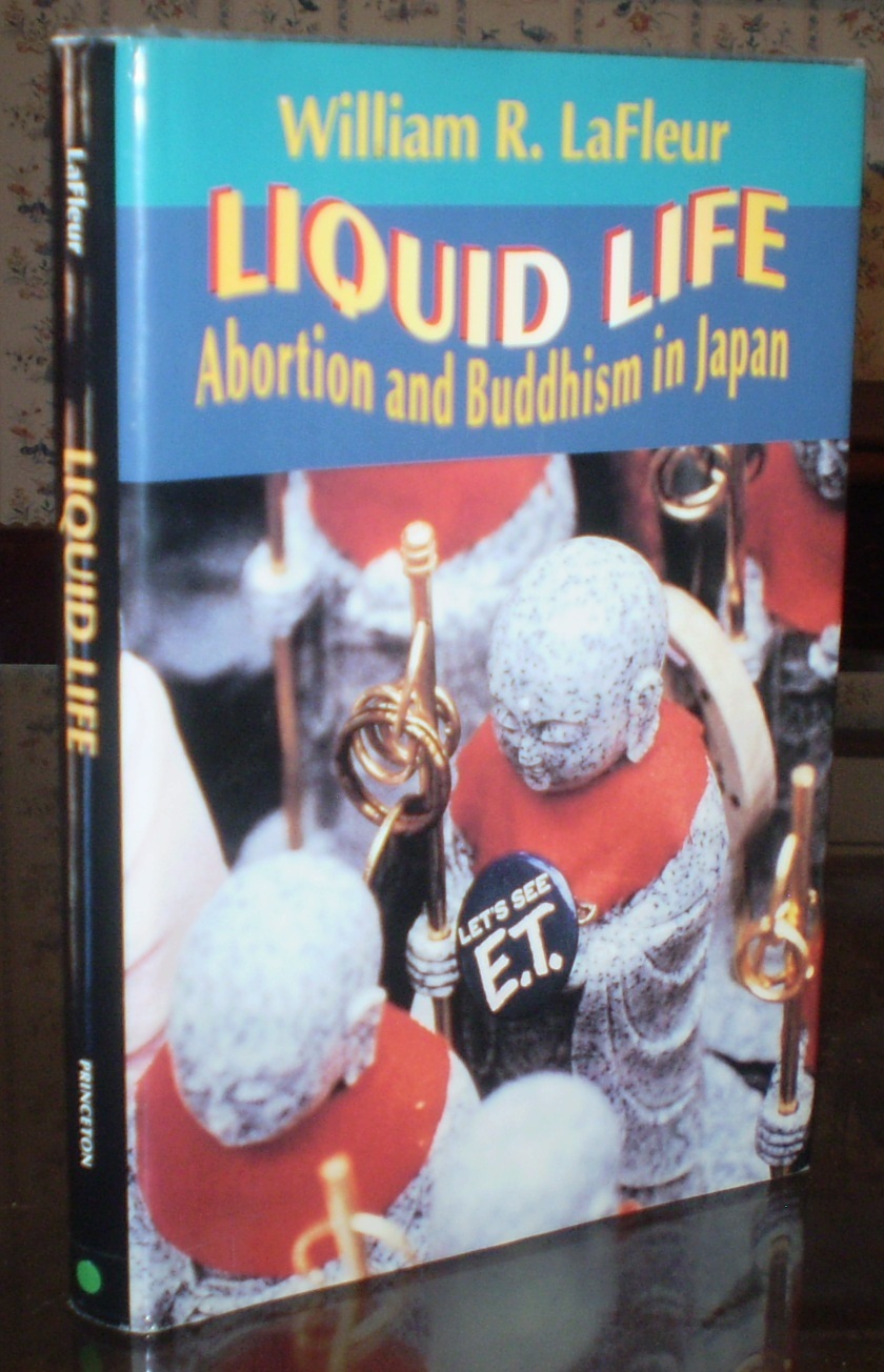 WILLIAM LAFLEUR SIGNED, 1st Ed, LIQUID LIFE, ABORTION & BUDDHISM IN JAPAN
