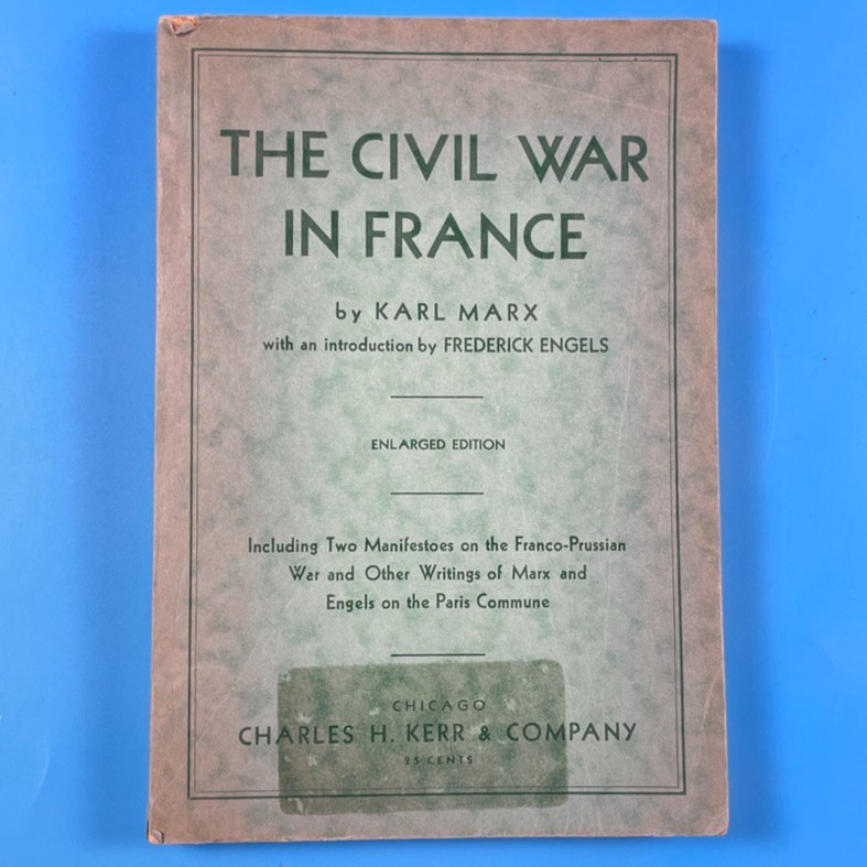 The Civil War in France by Karl Marx – Charles H Kerr 1934 – Softcover