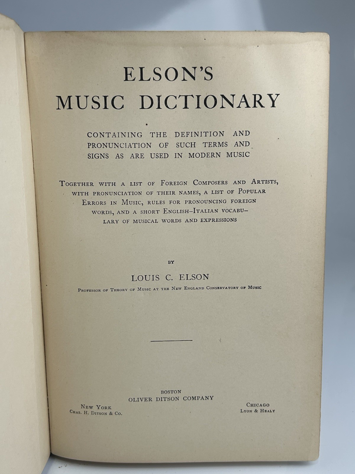Elson’s Music Dictionary By Louis C. Elson 1905 Edition HC Book