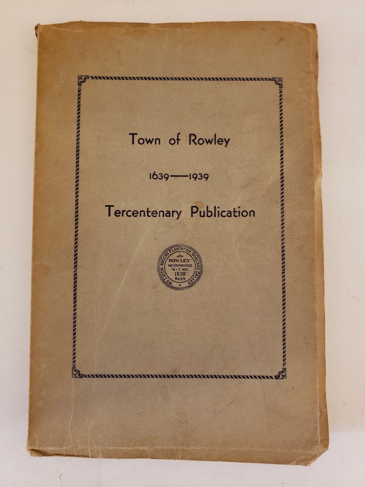 Antique Massachusetts Book „Town of Rowley 1639-1939 Tercentenary Publication“