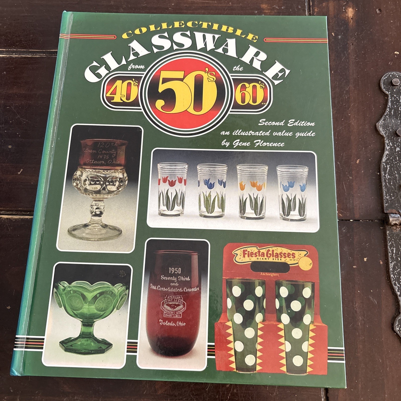Collectible Glassware from the 40s, 50s and 60s by Gene Florence Hardcover