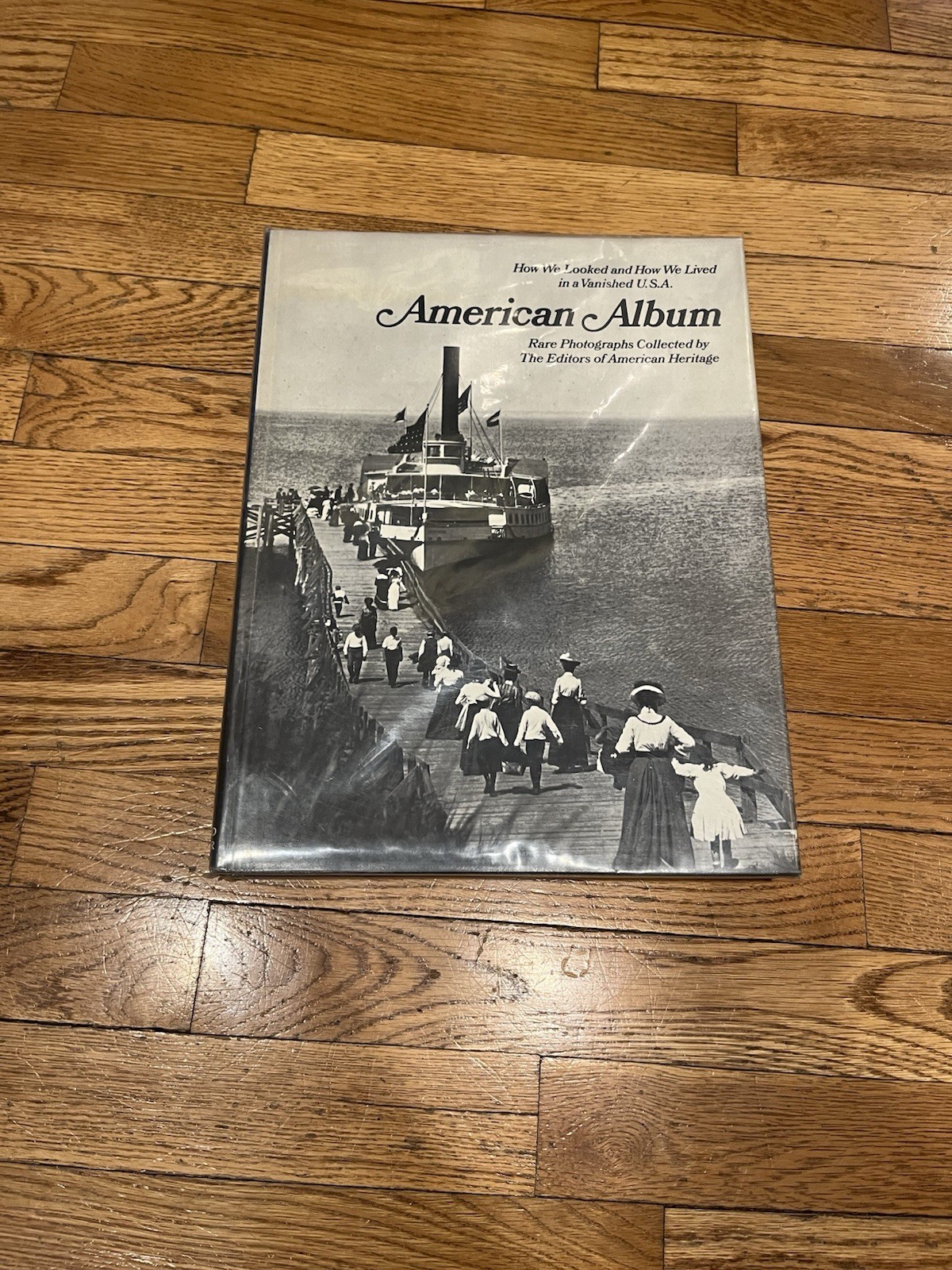 American Album Rare Photographs Collected Editors of American Heritage 1968 HC