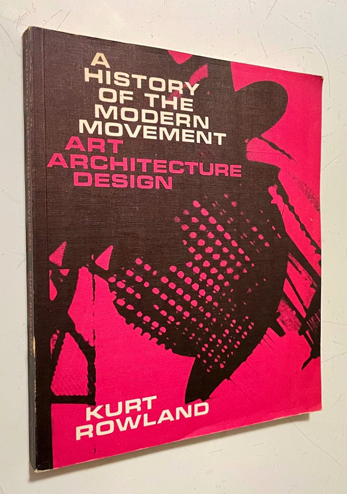 1973 HISTORY of the MODERN MOVEMENT Art Architecture Design BAUHAUS DADA SOVIET