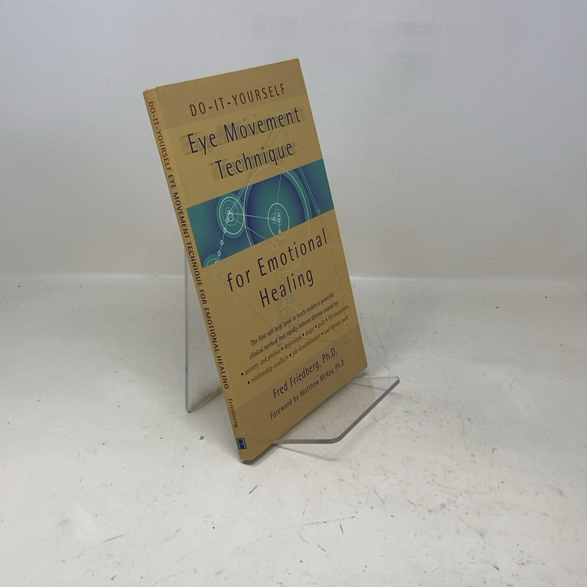 Do-It-Yourself Eye Movement Techniques for Emotional Healing by Fred Friedberg P