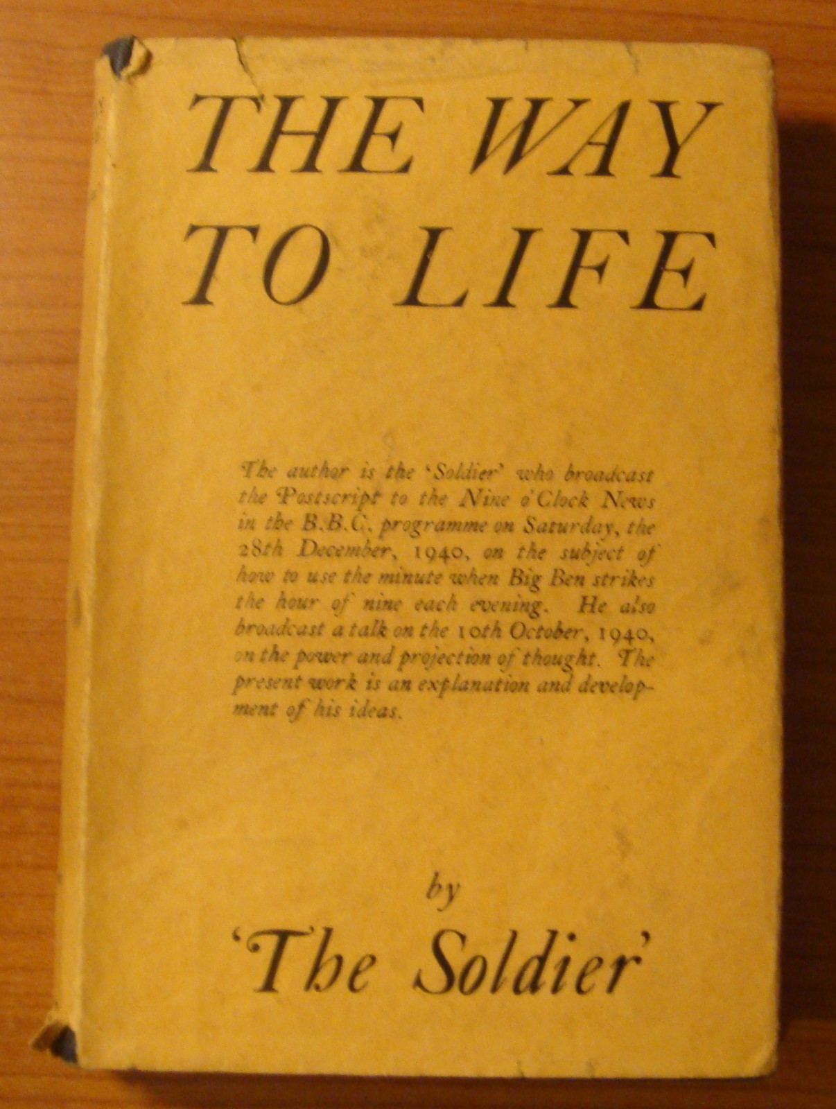 THE WAY TO LIFE by ‚THE SOLDIER‘ H/B D/W (ANDREW DAKERS UNDATED)