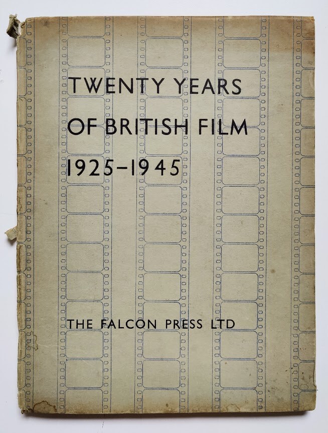 Twenty Years of British Film 1925 – 1945 – Falcon Press – 1947