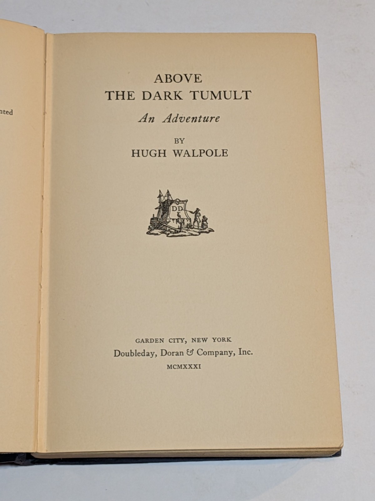 1931 Above the Dark Tumult Hugh Walpole Stated First Edition Doubleday HC