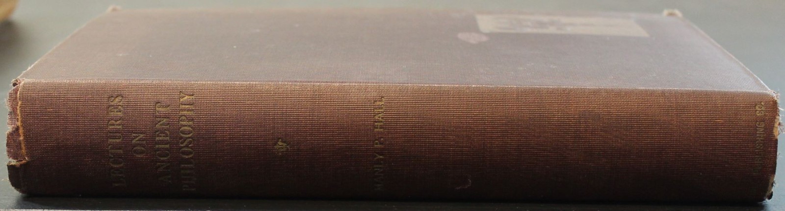 Manly P Hall / LECTURES ON ANCIENT PHILOSOPHY AN INTRODUCTION TO THE STUDY 1st