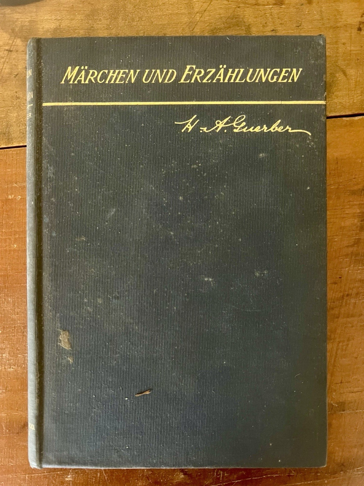 MARCHEN UND ERZAHLUNGEN – GUERBER – GERMAN LANGUAGE 1899 ANTIQUE BOOK