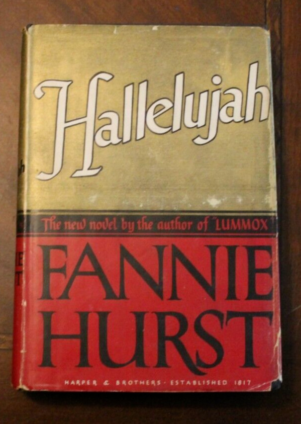 Hallelujah ~ Fannie Hurst ~ 1944 HCDJ 3ED