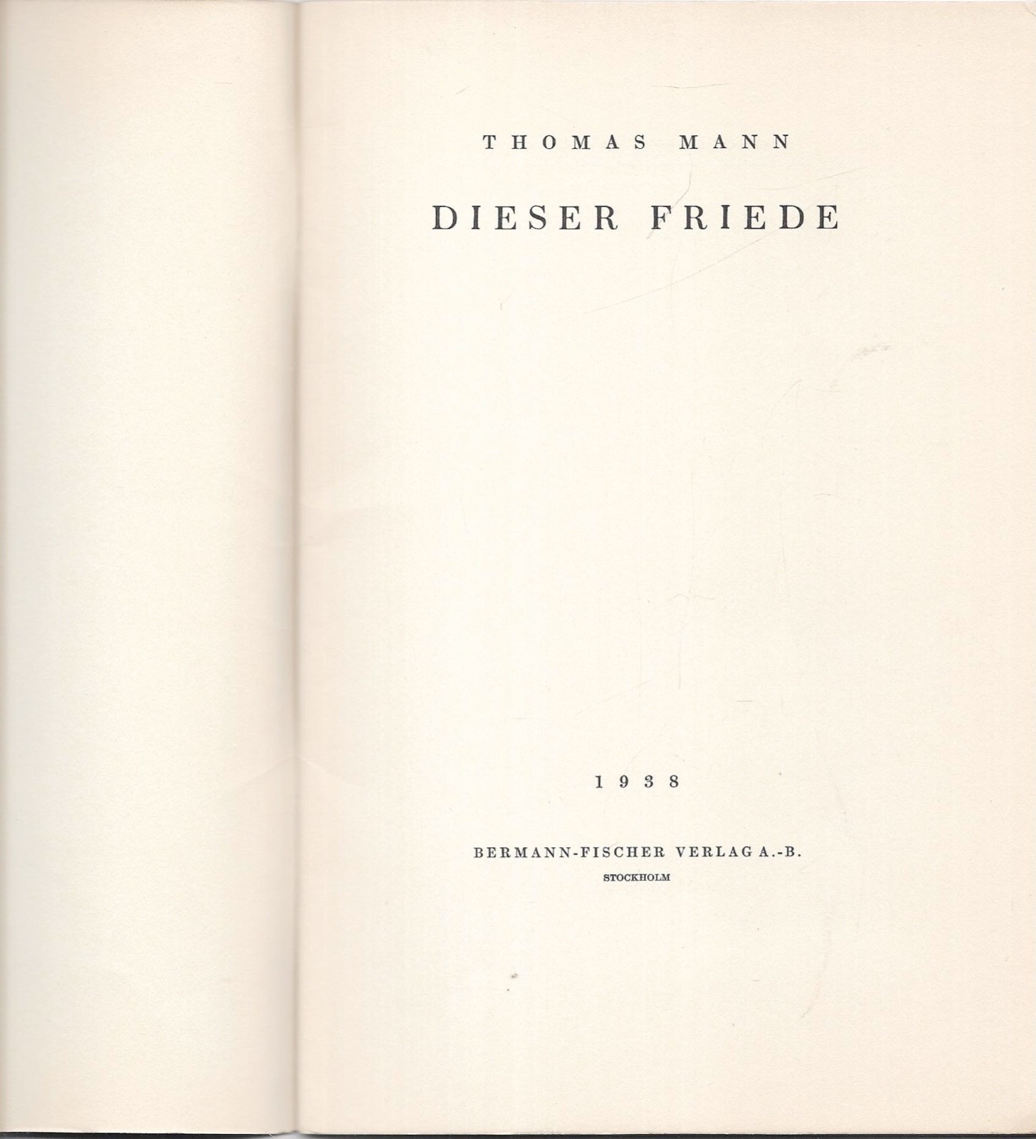 Thomas Mann FIRST EDITION EXILE This Peace