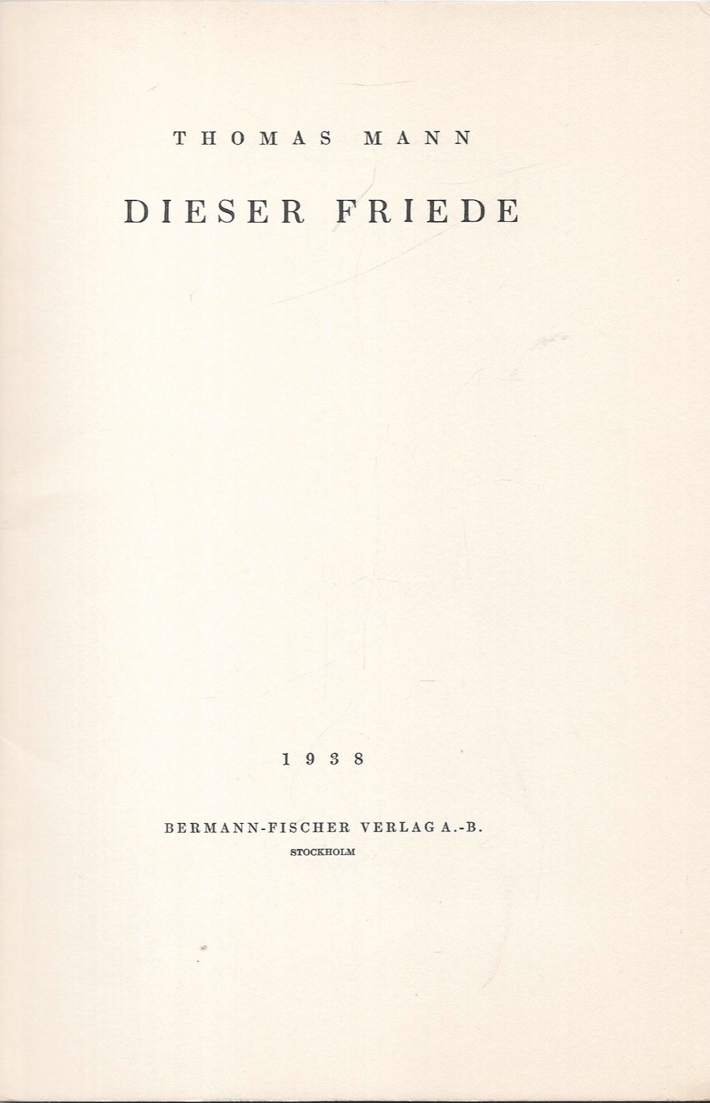 Thomas Mann FIRST EDITION EXILE This Peace
