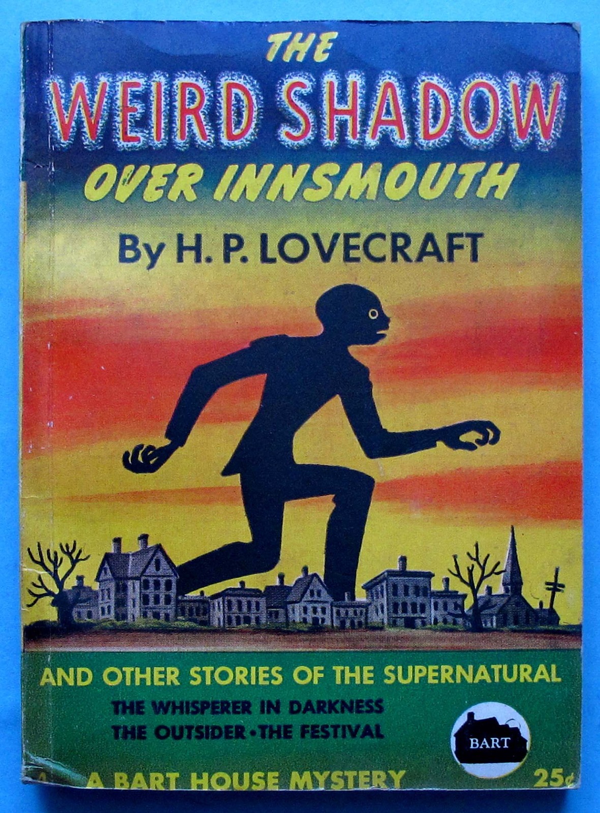 1944 – THE WEIRD SHADOW OVER INNSMOUTH – BART HOUSE MYSTERY – H.P. LOVECRAFT